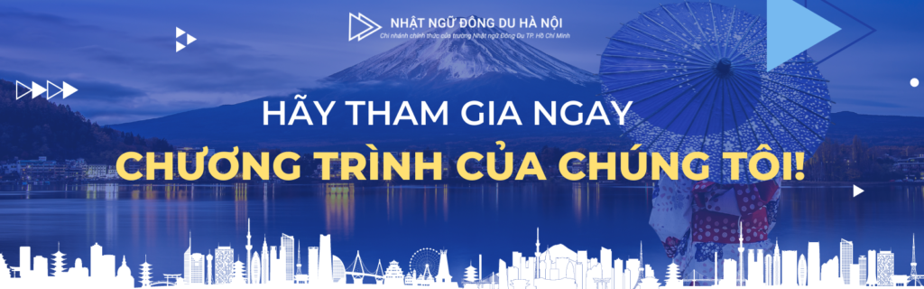 Học Tiếng Nhật - Du Học Nhật Bản Đông Du Hà Nội Đăng ký tham gia chương trình