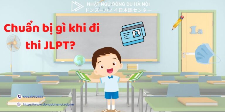 Chuẩn bị gì khi thi JLPT - Thi JLPT nên mang những gì
