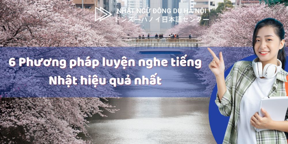 Phương pháp luyện nghe tiếng Nhật hiệu quả