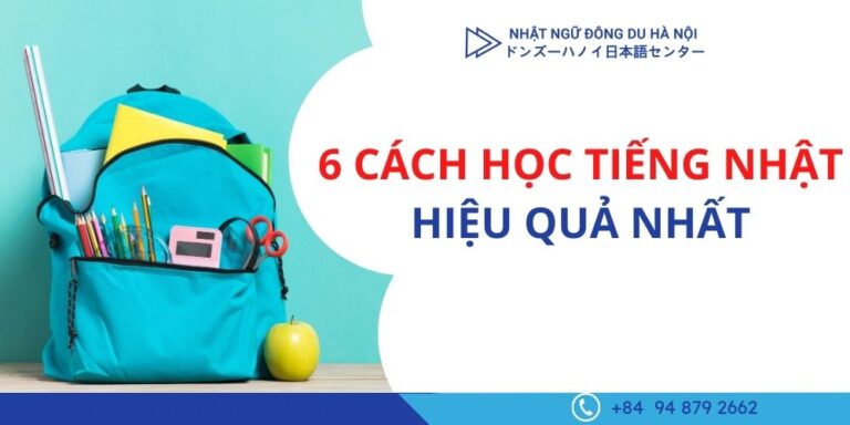 Cách học tiếng Nhật- 6 cách học tiếng Nhật hiệu quả nhất