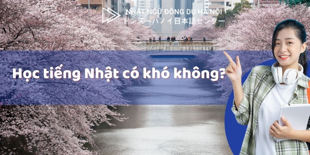 Học tiếng Nhật có khó không