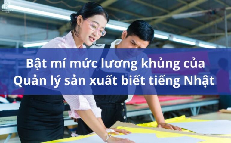 Quản lý sản xuất biết tiếng Nhật