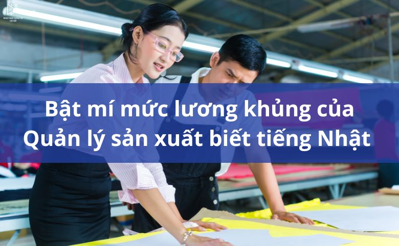 Quản lý sản xuất biết tiếng Nhật