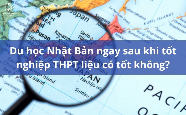 Du học Nhật Bản sau khi tốt nghiệp THPT