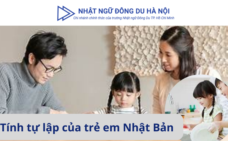 tính tự lập của trẻ em Nhật Bản