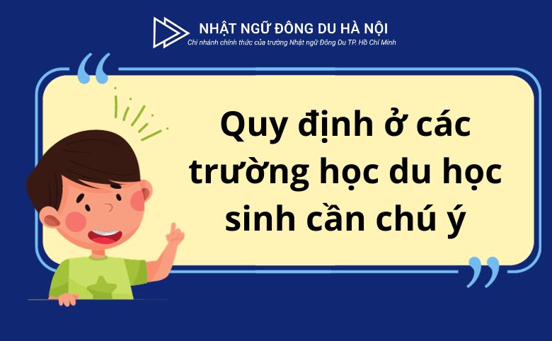 nội quy ở trường học du học sinh cần chú ý
