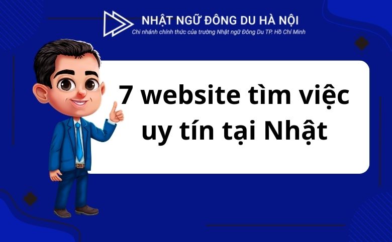 7 website tìm việc uy tín tại Nhật