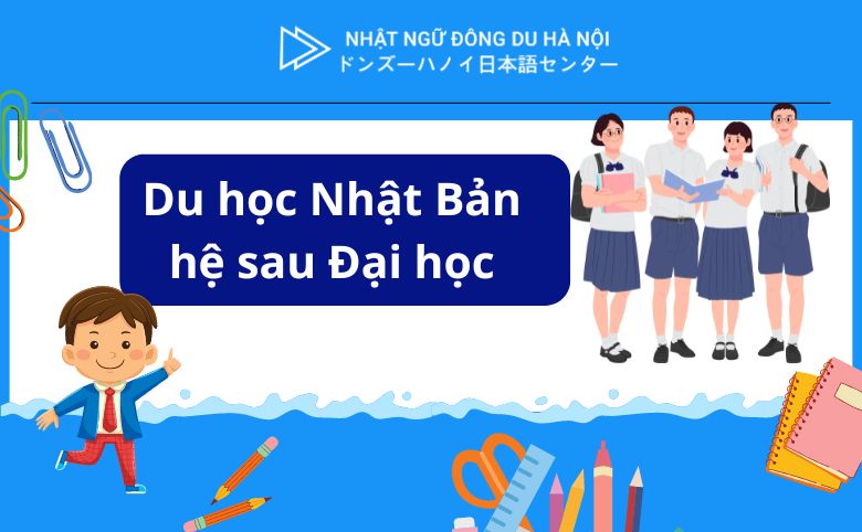 du học Nhật Bản hệ sau Đại học