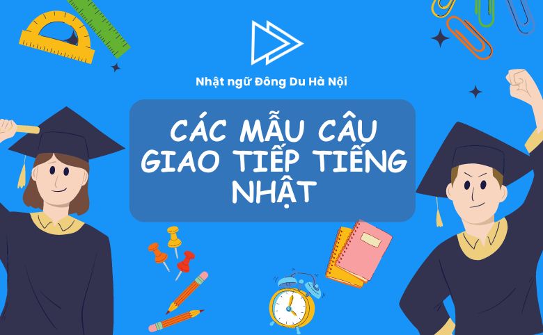 Các mẫu câu giao tiếp tiếng nhật