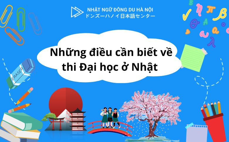 điều cần biết về thi đại học ở Nhật