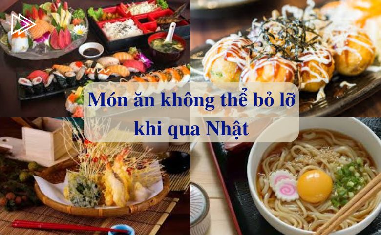 món ăn không thể bỏ lỡ khi qua Nhật
