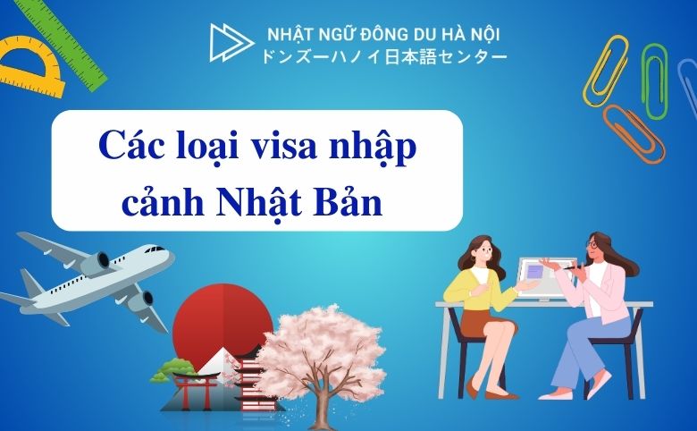 các loại visa nhập cảnh nhật bản
