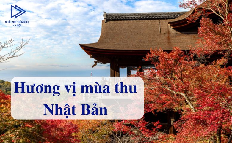 hương vị mùa thu Nhât Bản