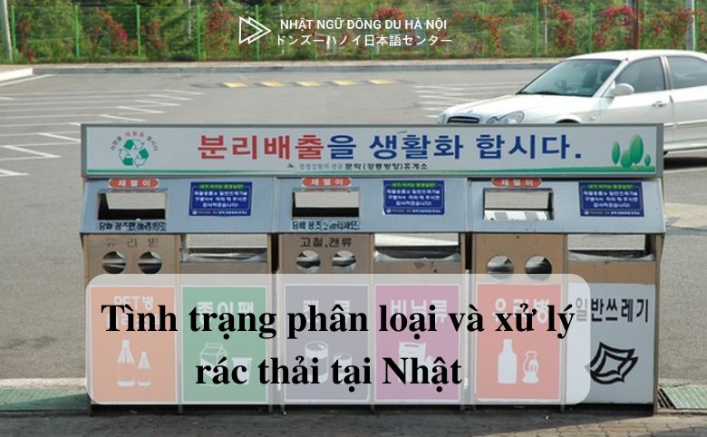 phân loại và xử lý rác thải tại Nhật Bản