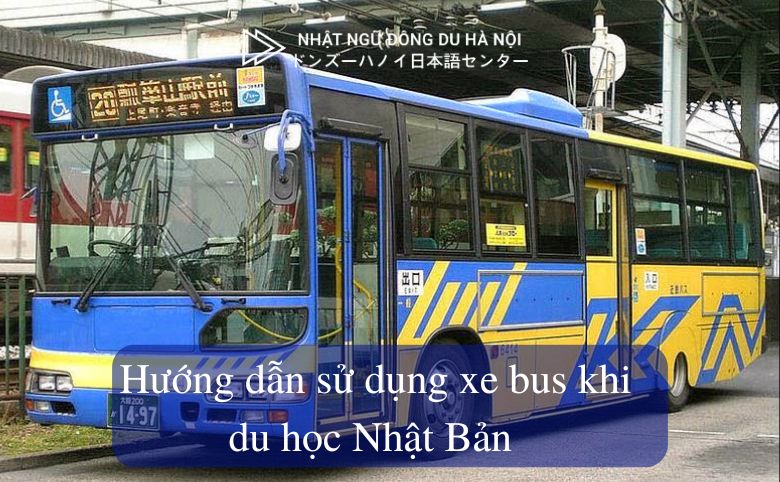hướng dẫn sử dụng xe bus khi du học Nhật