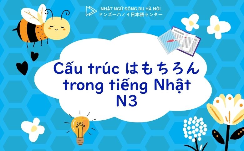 Cấu trúc はもちろん trong tiếng Nhật